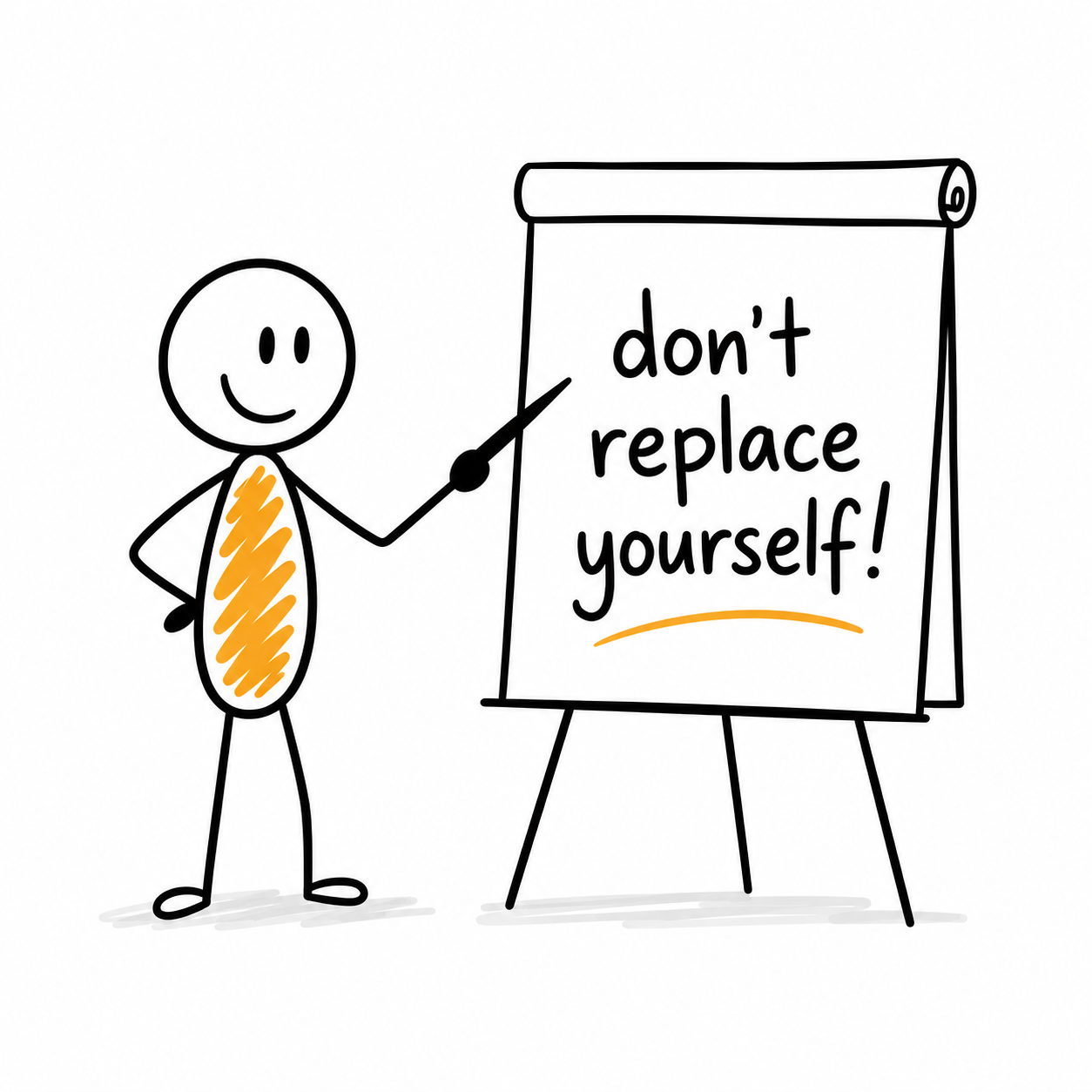 Replace yourself and kill your business